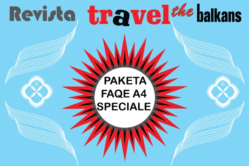 Pakete reklamimi Faqe Speciale A4 te Revista Travel the Balkans, publicitet per pushime verore ne reviste, reklamim destinacionesh per pushime ne reviste, reklame per paketa turistike ne reviste